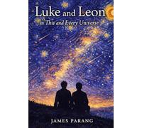 Luke and Leon in This and Every Universe