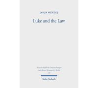 Luke and the Law: A Defence of Christian Law-Observance