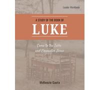 Luke Bible Study - Leader Workbook