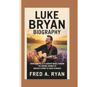 LUKE BRYAN BIOGRAPHY:: From Farm Fields to Country Music Stardom The Genuine Journey of America’s Down-to-Earth Hitmaker