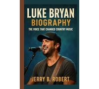 Luke Bryan Biography:: The Voice That Changed Country Music