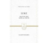 Luke by R. Kent Hughes Inconnu (Auteur)