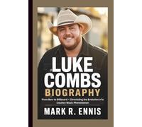 LUKE COMBS BIOGRAPHY: From Bars to Billboard - Chronicling the Evolution of a Country Music Phenomenon