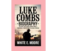 LUKE COMBS- BIOGRAPHY: THE VOICE THAT SHOOK COUNTRY MUSIC - FROM SMALL-TOWN DREAMS TO GLOBAL STARDOM.