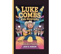 LUKE COMBS KIDS BIOGRAPHY: From School Choir to Sold-Out Shows - The Amazing Rise of a Country Legend