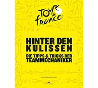 Luke Edwardes-E Hinter den Kulissen der Tour de France: Die Tipps & Tric (Relié)