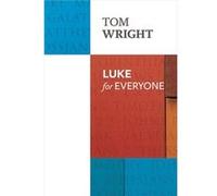 Luke For Everyone: Reissue (Paperback) Tom Wright, (Auteur)