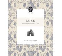 Luke: Good News of Great Joy