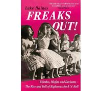 Luke Haines Freaks Out (Poche)