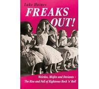 Luke Haines - Freaks Out Weirdos Misfits and Deviants - The Rise - F245z
