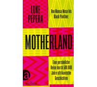 Luke Pepera Jan Motherland: Von Mansa Musa lack Panther: Eine persö (Poche)