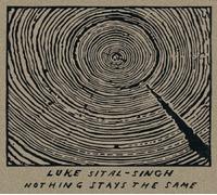 LUKE SITAL-SINGH - NOTHING STAYS THE SAME CD SINGLE NEUF