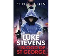Luke Stevens And The Blood Of St George