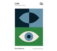 Luke: Stories of Mission and Mercy (The StoryChanger Devotional)