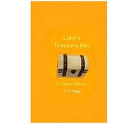 Luke's Treasure Box: A Moral Story