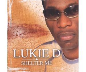 Lukie D - Shelter Me