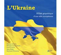 L'Ukraine Atlas géopolitique d'une idée européenne - Philippe Lemarchand - Atlande Eds - broché - Essai