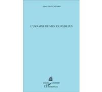 L'Ukraine de mes jours bleus