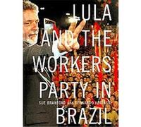 Lula And The Workers Party In Brazil Bernardo Kucinski, Sue Branford (Auteur)