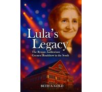 Lula’s Legacy: The Best Roadshow in The South