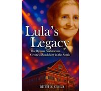 Lula's Legacy: The Best Roadshow in The South
