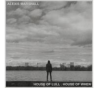 Lull/House of When
