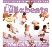 THE LULLABEATS BEST of BEDTIME & PLAYTIME - La berceuse pour endormir bébé