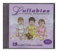 Lullabies For Little Dreamers: 15 Sleepy Time Lullabies