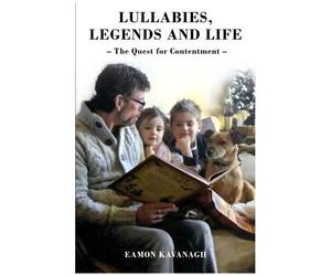 Lullabies, Legends And Life - The Quest For Contentment