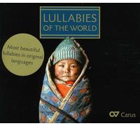 Carus – Lullabies of the World : les Plus Belles Berceuses du Monde