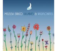 Errico, Melissa - Lullabies & Wildflowers