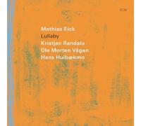 Mathias Eick – Lullaby – CD
