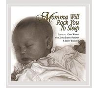 Lullaby CD: Momma Will Rock You to Sleep