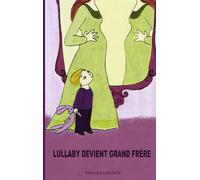 Lullaby devient grand frère: Récit autour de l'arrivée d'un bébé
