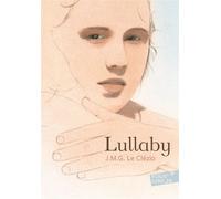 Jean‑Marie Gustave Le Clézio – Lullaby – Roman junior dès 9 ans – Poche