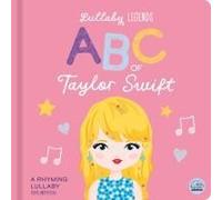 Lullaby Legends: Abc Of Taylor Swift
