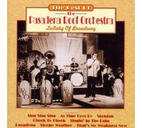 Lullaby of Broadway: Best of by Pasadena Roof Orchestra