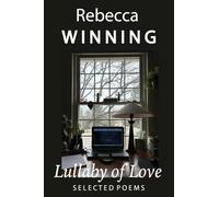 Lullaby of Love: Selected Poems