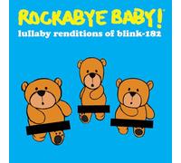 Rockabye Baby! - Lullaby Renditions of Blink-182