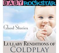 Lullaby Renditions Of Coldplay: Ghost Stories