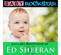 Lullaby Renditions of Ed Sheeran: X by Baby Rockstar [CD] NEUF