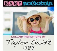 Lullaby Renditions Of Taylor Swift: 1989