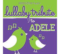 Lullaby Tribute to Adele