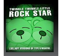 Lullaby Versions of Type O Negative by Twinkle Twinkle Little Rock Star