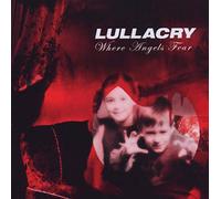 Lullacry - Where Angels Fear [Import]