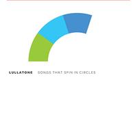 Lullatone - Songs That Spin in Circles [Import]