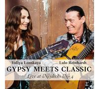 Lulo Reinhardt et Yuliya Lonskaya – Gypsy Meets Classic – Live at Neidecks No. 4 – CD