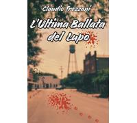 L'Ultima Ballata del Lupo