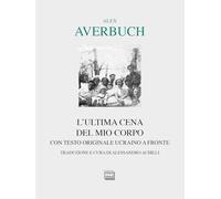 L'ultima cena del mio corpo