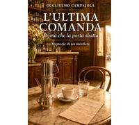 L'ultima comanda: Prima che la porta sbatta